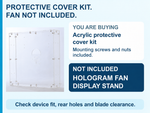 MISSYOU acrylic protective cover kit for compatible hologram fans up to 56 cm, with mounting screws and nuts included; hologram fan and display stand not included.